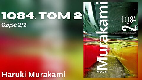 1Q84 - Tom 2, Część 2/2, Cykl: 1Q84 (tom 2) - Haruki Murakami | Audiobook PL