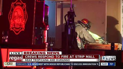 Crews respond to strip mall fire near Tropicana, Durango