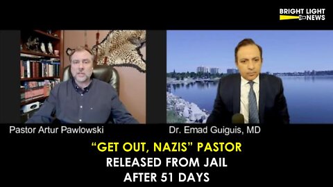 "Get Out, Nazis!" Pastor Released from Jail After 51 Days