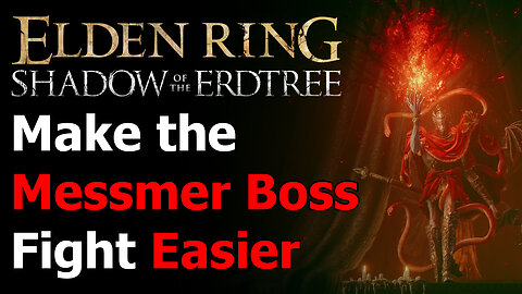 Shadow of the Erdtree Easier Messmer Boss Fight Guide - Summon Hornsent to Help