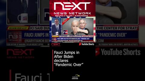 Fauci Jumps in After Biden declares “Pandemic Over” #shorts