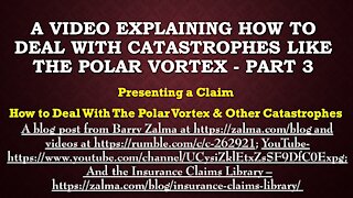 A Video Explaining How to Deal With Catastrophes Like the Polar Vortex Part 3