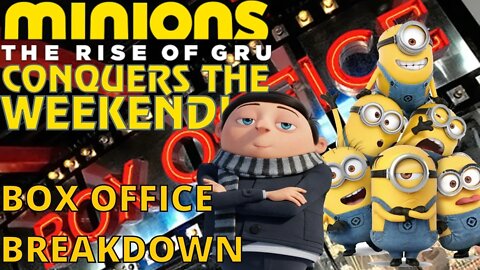 Box Office Break-Down: Minions Making MILLIONS! The Rise Of Gru Dominates With A $202M WW Take!