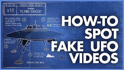 How To Spot Fake UFO Videos?