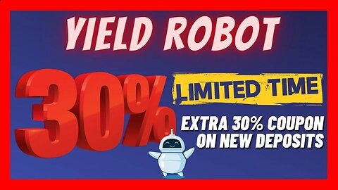 Yield Robot 🚀 Get An Extra 30％ On Your Next Deposit 📈 5 days Promotion ONLY❗️ TVL Keeps Growing 🤯