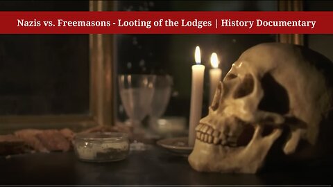 Nazis vs. Freemasons - Looting of the Lodges | History Documentary