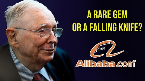 The Only Stock Charlie Munger Has Bought In 10 Years | Alibaba Analysis 2023