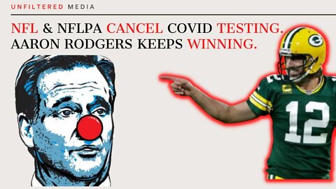 NFL & NFLPA end Covid testing in a move to save NFL Playoffs (Touchdown AARON RODGERS!)