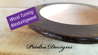 Wood Turning: #texturingweek