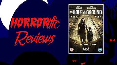 HORRORific Reviews - The Hole in the Ground