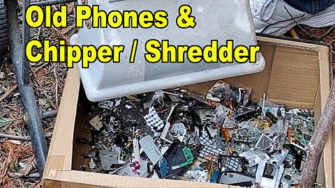 Old Phones & Chipper Shredder