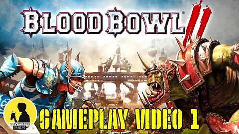 BLOOD BOWL 2 | GAMEPLAY VIDEO 1 [FANTASY SPORTS]