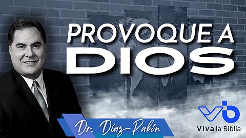 Provoque a Dios