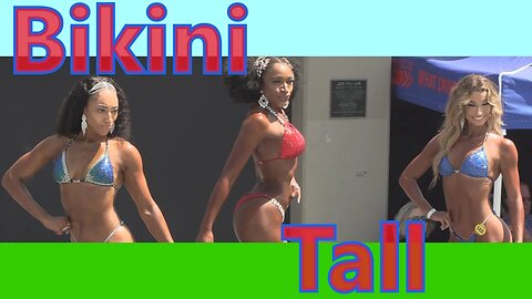 Bikini Tall Class Compete on Labor Day