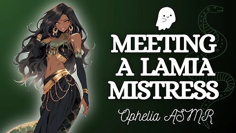 ASMR Meeting A Lamia Mistress [F4A] (Audio Roleplay) Halloween October Special Part 1