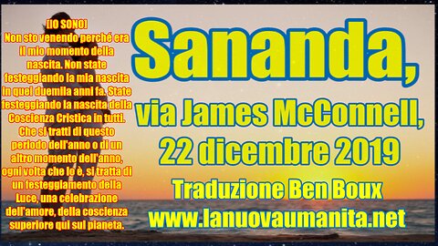 Sananda, via James McConnell, 22 dicembre 2019