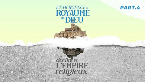 CARLOS NORBAL - L'ÉMERGENCE DU ROYAUME DE DIEU ET LE DÉCLIN DE L'EMPIRE RELIGIEUX partie 4