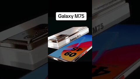 Samsung Galaxy M75 | Samsung Latest Smartphone #tech #youtubeshorts #shortsfeed #foryou #s23ultra