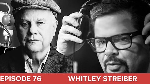 Episode 76 - Author Whitley Strieber