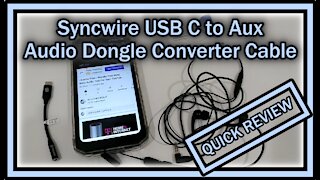 Syncwire USB C to Aux Audio Dongle Converter Cable QUICK REVIEW