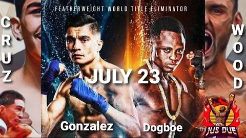 Joet Gonzalez vs Isaac Dogboe July 23 | WBA ordered Leigh Wood vs Leo Santa Cruz | #TWT