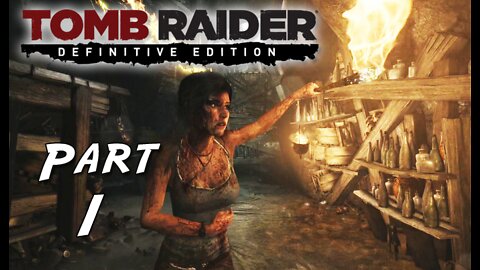 Tomb Raider (2013): Part 1 - Shipwrecked [Definitive Edition] PS4