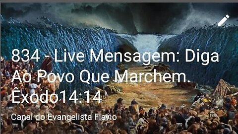 834 - Live Mensagem: Diga Ao Povo Que Marchem. Êxodo14:14