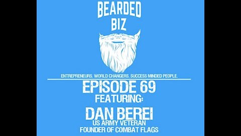 Ep. 69 - Dan Berei - U.S. Army Veteran - Founder of Combat Flags