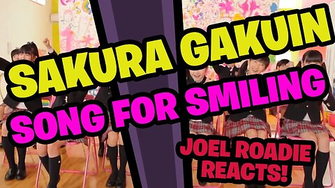 Sakura Gakuin Song for Smiling - Roadie Reacts