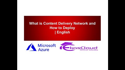 What is Content Delivery Network and How to Deploy