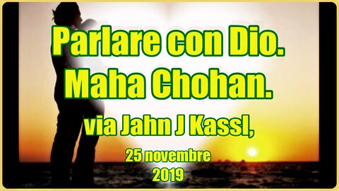 Parlare con Dio. Maha Chohan.