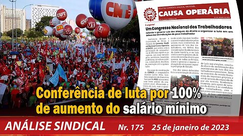 Conferência de luta por 100% de aumento do salário mínimo - Análise Sindical Nº 175 - 25/01/23