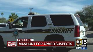 Manhunt underway for armed suspects in Tucson