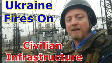 Ukraine Attacking Infrastructure Of Anti Ukraine Government DPR