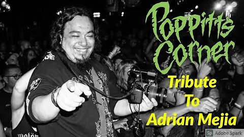 Poppitt’s Corner Presents: Adrian Mejia Tribute