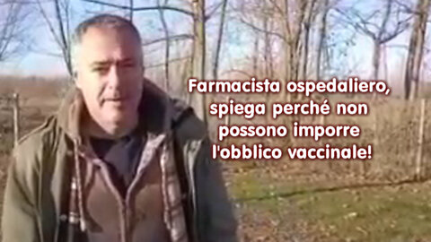 Farmacista ospedaliero, spiega perché non possono imporre l'obbligo vaccinale!