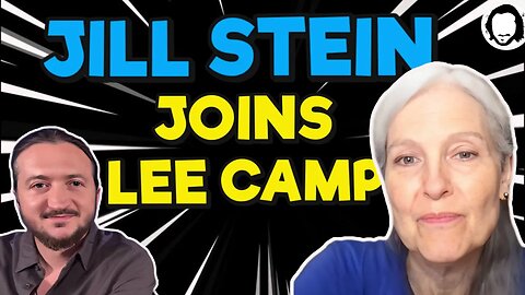 Former Prez Candidate Jill Stein Joins Lee Camp!