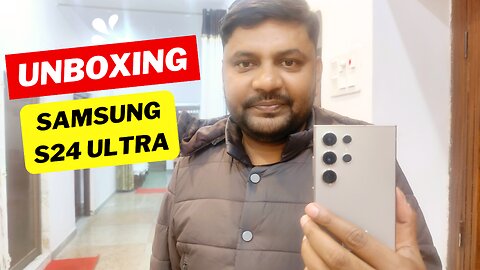 Samsung S24 Ultra Unboxing | Ultimate Flagship Experience Revealed