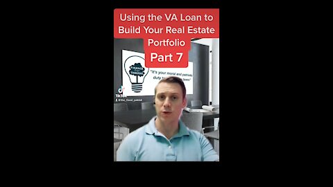 Series: Using The VA Loan to Build Wealth Part 7