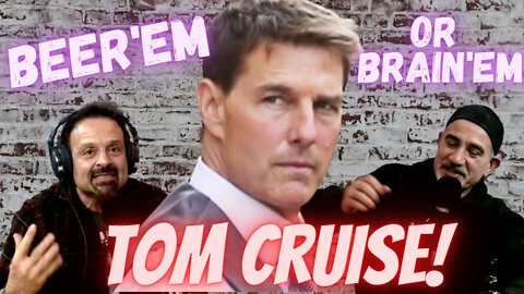 Tom Cruise! Beer'Em? or Brain'Em? #TomCruise #missionimpossible #lastsamurai