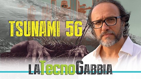 Ep 1 Tsunami 5G di Maurizio Martucci