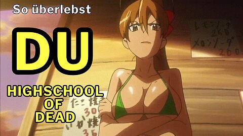 Wie besiegst DU die lebendigen ZOMBIES ? "Highschool of the Dead"