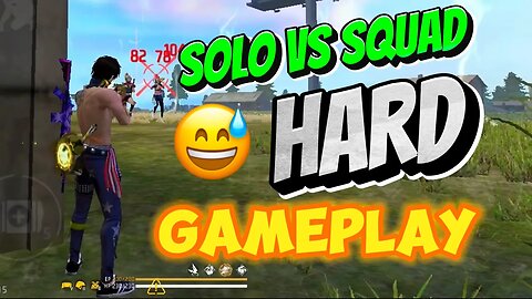 SOLO VS SQUAD HARD GAMEPLAY 😅