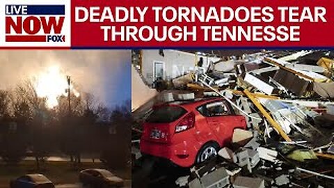 Tennessee tornadoes: 6 people killed, dozens hurt after deadly storms strike | LiveNOW from FOX