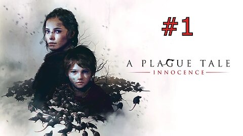 A Plague Tale: Innocence Walkthrough Gameplay Part 1 - THE DE RUNE LEGACY (PC)