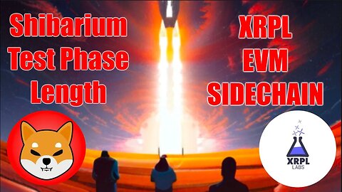 XRPL EVM Sidechain, Shibarium Test Phase And Peter Shiff Hating On Bitcoin