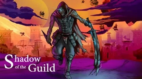 Shadow of the Guild - Assassino com poderes de mago e guerreiro.