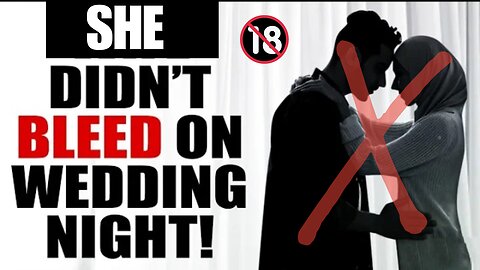 Husband Divorce Because She Didn't Bleed ! 😰