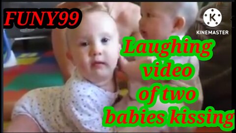 Laughing video of two babies kissing