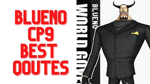 TOP 5 BLUENO CP9 QOUTES | AMAZING QOUTES